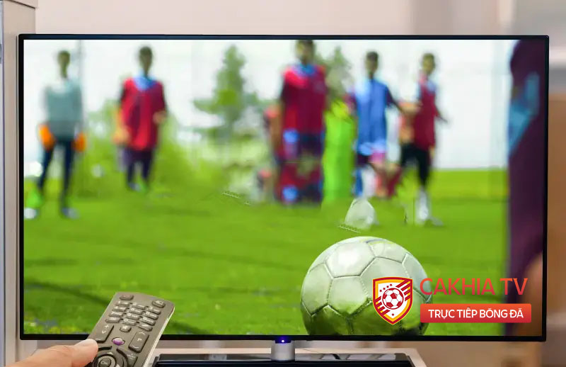 Cakhia TV - Phần mềm xem trực tiếp bóng đá trên PC tốt nhất
